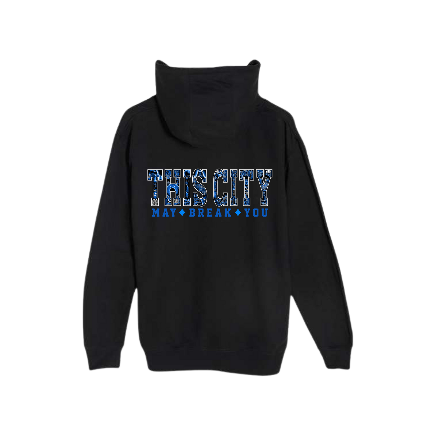 This City May Break You Hoodie