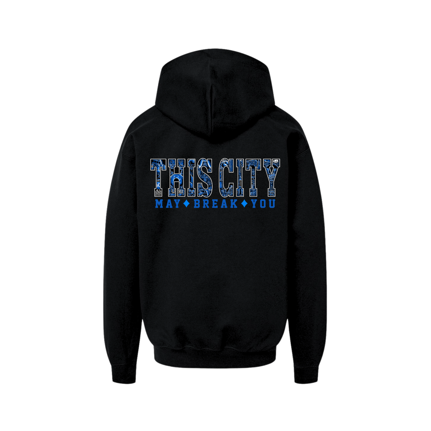 Youth This City May Break You Hoodie