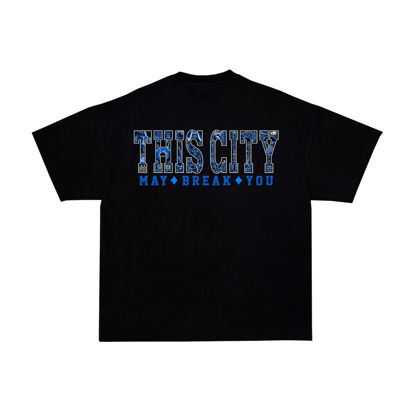 This City May Break You T-Shirt