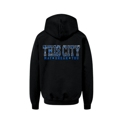 Youth This City May Break You Hoodie
