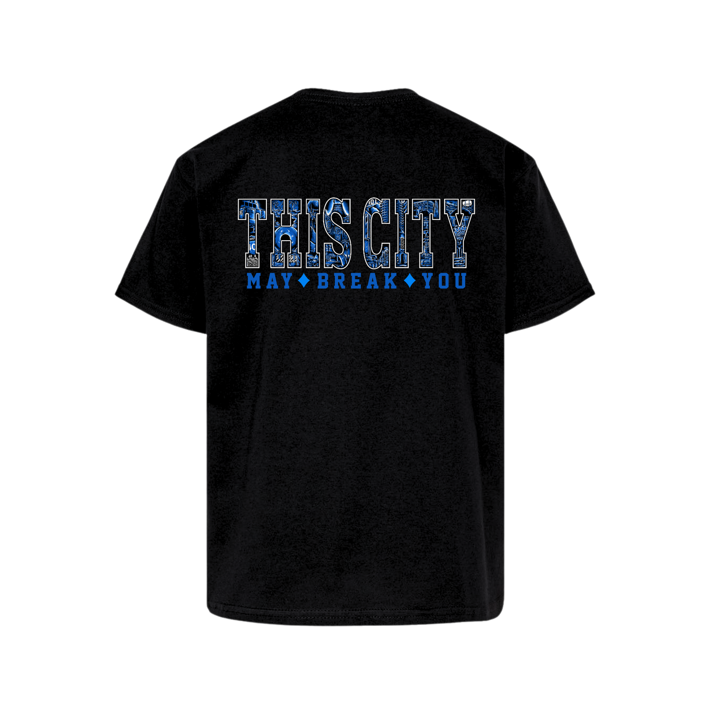 Youth This City May Break You T-Shirt