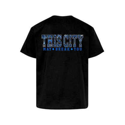 Youth This City May Break You T-Shirt